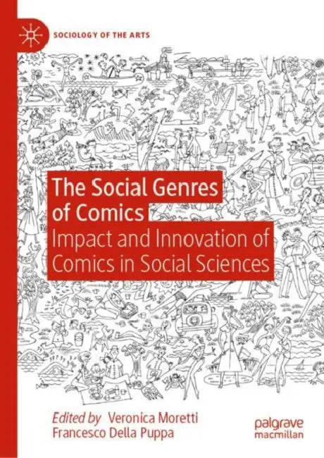 The Social Genres of Comics: Impact and Innovation of Comics in Social Sciences by Veronica Moretti