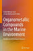 Organometallic Compounds in the Marine Environment: Analytical and Ecological Aspects by Tarek Othman Said