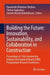 Building the Future: Innovation, Sustainability, and Collaboration in Construction by Ramabodu Molusiwa Stephan