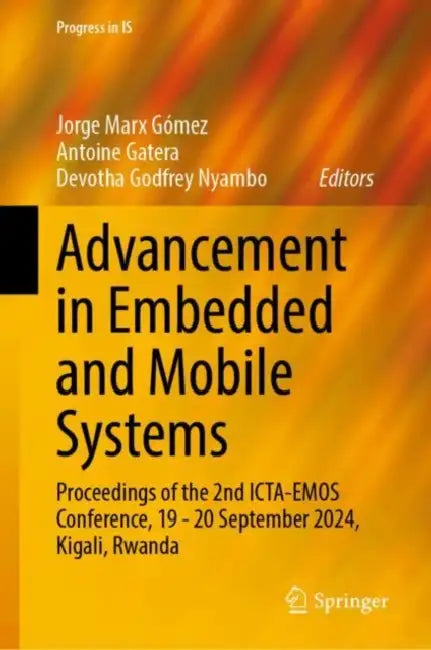 Advancement in Embedded and Mobile Systems by Jorge Marx Gómez