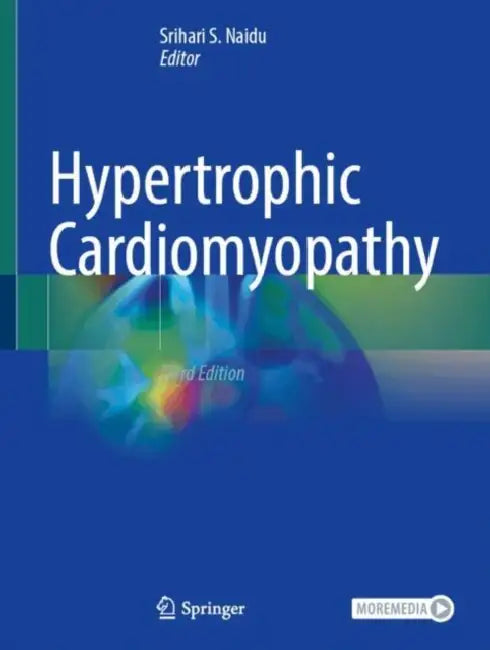 Hypertrophic Cardiomyopathy by Srihari S. Naidu