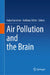 Air Pollution and the Brain by Katja Marika Kanninen