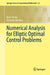 Numerical Analysis for Elliptic Optimal Control Problems by Boris Vexler