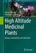High Altitude Medicinal Plants: Botany, Conservation and Cultivation by Suman Chandra