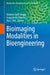 Bioimaging Modalities in Bioengineering by Ibrahim Fatih Cengiz