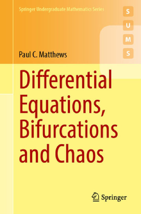 Differential Equations, Bifurcations and Chaos  by Paul C. Matthews