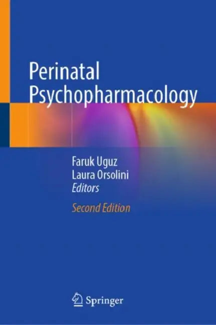 Perinatal Psychopharmacology by Faruk Uguz