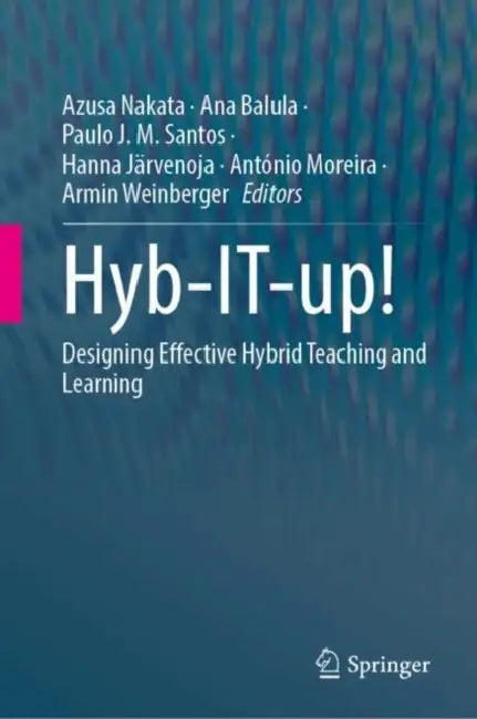 Hyb-It-Up!: Designing Effective Hybrid Teaching and Learning by Azusa Nakata
