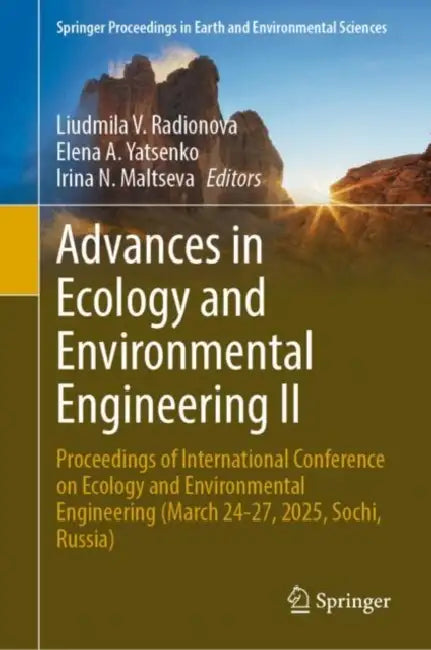 Advances in Ecology and Environmental Engineering II: Proceedings of International Conference on Ecology and Environmental Engineering (March 24-27, 2 by Liudmila V. Radionova