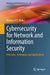 Cybersecurity for Network and Information Security: Principles, Techniques and Applications by Dietmar P. F. Möller