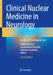 Clinical Nuclear Medicine in Neurology: An Atlas of Challenging Cases by Andrea Varrone
