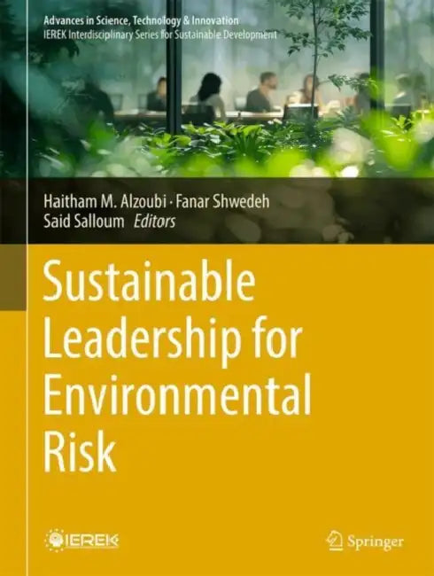 Sustainable Leadership for Environmental Risk by Haitham M. Alzoubi