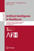 Artificial Intelligence in Healthcare: Second International Conference, Aiih 2025, Cambridge, Uk, September 8-10, 2025, Proceedings, Part I by Daniele Cafolla