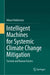 Intelligent Machines for Systemic Climate Change Mitigation: Societal and Human Factors by Mikael Wahlström
