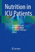 Nutrition in ICU Patients by Andreas Rümelin