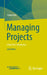 Managing Projects: A Very Brief Introduction by Stefan Kühl