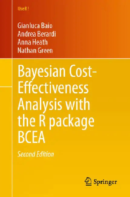 Bayesian Cost-Effectiveness Analysis with the R Package Bcea by Gianluca Baio