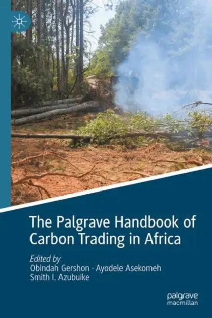 The Palgrave Handbook of Carbon Trading in Africa by Obindah Gershon