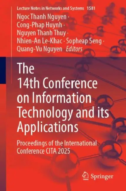 The 14th Conference on Information Technology and its Applications: Proceedings of the International Conference Cita 2025 by Ngoc Thanh Nguyen