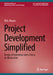 Project Development Simplified: Design of Experience with a Focus on Abstraction by Fil A. Macias