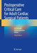 Postoperative Critical Care for Adult Cardiac Surgical Patients by Ali Dabbagh