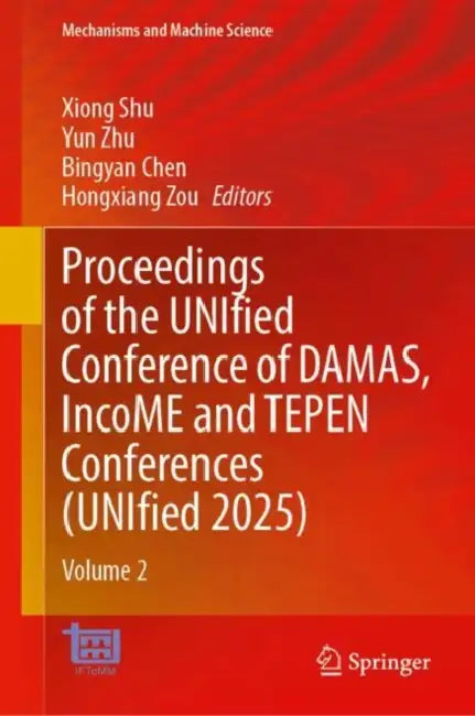 Proceedings of the UNIfied Conference of DAMAS, IncoME and TEPEN Conferences (UNIfied 2025) by Xiong Shu