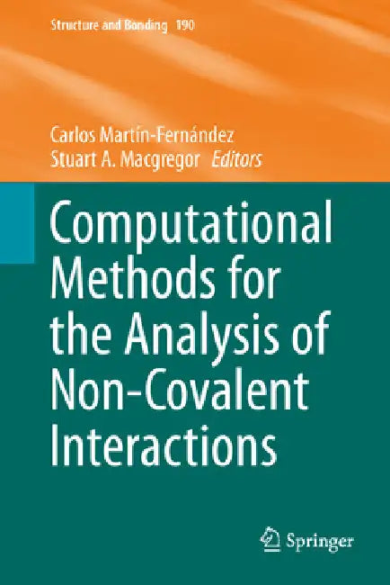 Computational Methods for the Analysis of Non-Covalent Interactions by Carlos Martín-Fernández