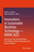 Innovations in Sustainable Maritime Technology IMAM 2025: Alternative Fuels, Decarbonization, Electrification, Marine Engineering and Marine Pollutio by Kostas J. Spyrou