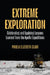 Extreme Exploration: Celebrating and Applying Lessons Learned from the Apollo Expeditions by Clark, Pamela Elizabeth