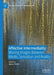 Affective Intermediality: Moving Images Between Media, Sensation and Reality by Ágnes Pethő