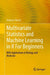 Multivariate Statistics and Machine Learning in R For Beginners: With Applications in Biology and Medicine by Andreas Tilevik