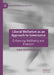 Liberal Welfarism as an Approach to Governance: Enhancing Wellbeing and Freedom by Pablo Garcés-Velástegui