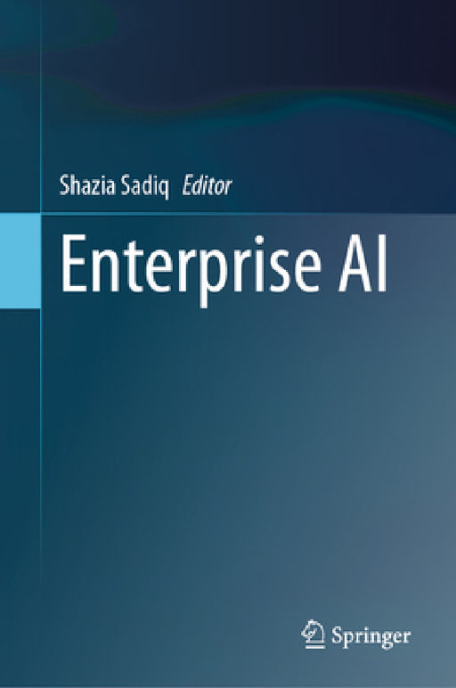 Enterprise AI by Shazia Sadiq
