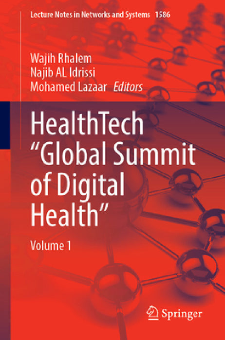 Healthtech "Global Summit of Digital Health": Volume 1 by Wajih Rhalem, Najib Al Idrissi, Mohamed Lazaar