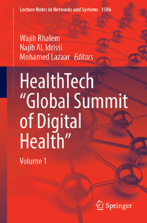 Healthtech "Global Summit of Digital Health": Volume 1 by Wajih Rhalem, Najib Al Idrissi, Mohamed Lazaar