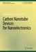 Carbon Nanotube Devices for Nanoelectronics by Rashad Gabil Oglu Abaszade, A. K. Haghi