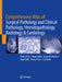 Comprehensive Atlas of Surgical Pathology and Clinical Pathology, Hematopathology, Radiology & Cardiology by Chitra Kohli, Vinay Kohli, Avneesh Chhabra