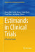 Estimands in Clinical Trials: A Practical Guide by Jiawei Wei