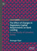 The Effect of Changes in Regulatory Capital Requirements on Bank Lending: A Case Study of Canadian Banks by Berenger Piper