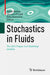 Stochastics in Fluids: The 2023 Prague-Sum Workshop Lectures by Tomás Bodnár