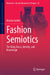 Fashion Semiotics: The Body, Dress, Identity, and Knowledge by Marilia Jardim