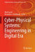 Cyber-Physical Systems: Engineering in Digital Era by Alla G. Kravets, Alexander A. Bolshakov