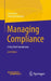 Managing Compliance: A Very Brief Introduction by Sven Kette