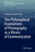 The Philosophical Foundations of Photography as a Means of Communication by Guilherme Ghisoni Da Silva