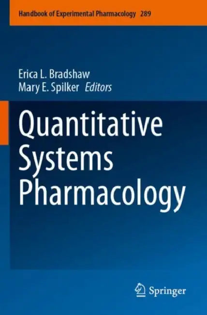 Quantitative Systems Pharmacology by Erica L. Bradshaw