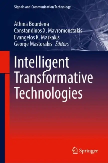 Intelligent Transformative Technologies by Athina Bourdena