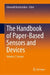 The Handbook of Paper-Based Sensors and Devices: Sensors by Ghenadii Korotcenkov