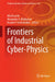 Frontiers of Industrial Cyber-Physics by Alla G. Kravets, Alexander A. Bolshakov, Maxim V. Shcherbakov