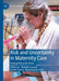 Risk and Uncertainty in Maternity Care: Putting Risk in Its Place by Mandie Scamell