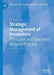 Strategic Management of Innovation: Principles and Elements of Good Practice by Duha Alsanad